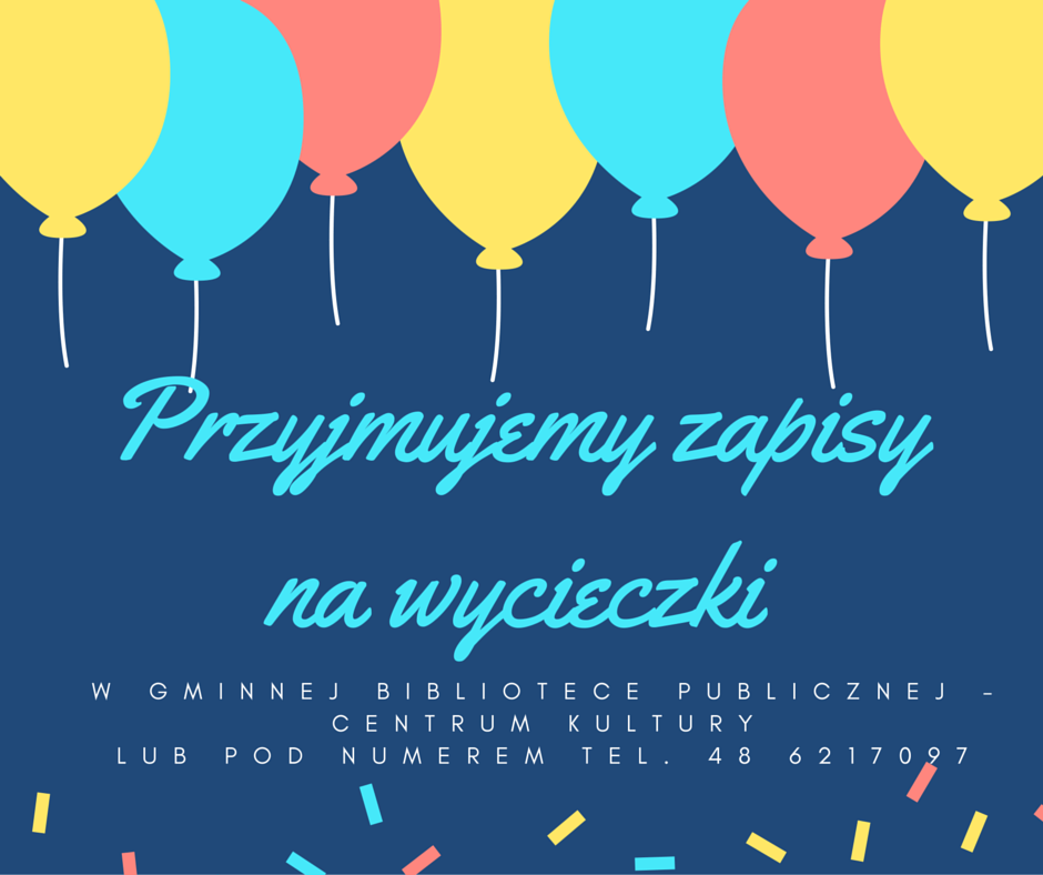 Przyjmujemy zapisy na wycieczki